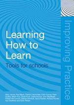Learning How to Learn: Tools for Schools