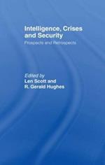 Intelligence, Crises and Security: Prospects and Retrospects