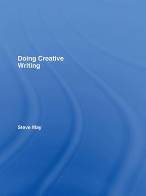 Doing Creative Writing - Steve May - cover