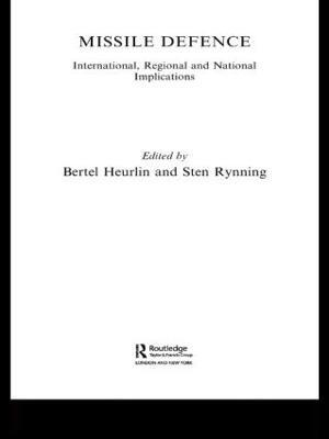 Missile Defence: International, Regional and National Implications - cover