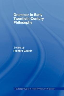 Grammar in Early Twentieth-Century Philosophy - cover