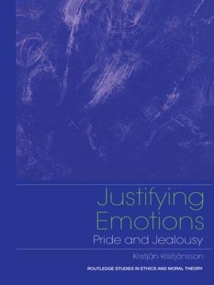 Justifying Emotions: Pride and Jealousy - Kristjan Kristjansson - cover