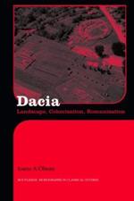 Dacia: Landscape, Colonization and Romanization