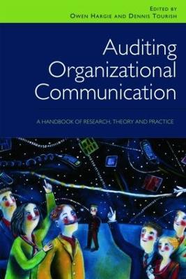 Auditing Organizational Communication: A Handbook of Research, Theory and Practice - cover