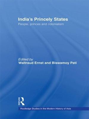 India's Princely States: People, Princes and Colonialism - cover