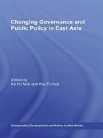 Changing Governance and Public Policy in East Asia