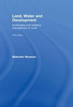 Land, Water and Development: Sustainable and Adaptive Management of Rivers