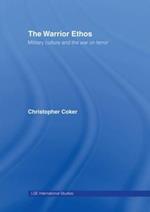 The Warrior Ethos: Military Culture and the War on Terror