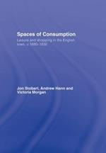 Spaces of Consumption: Leisure and Shopping in the English Town, c.1680–1830