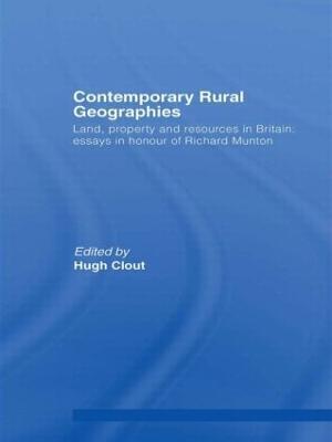Contemporary Rural Geographies: Land, property and resources in Britain: Essays in honour of Richard Munton - cover