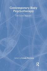 Contemporary Body Psychotherapy: The Chiron Approach