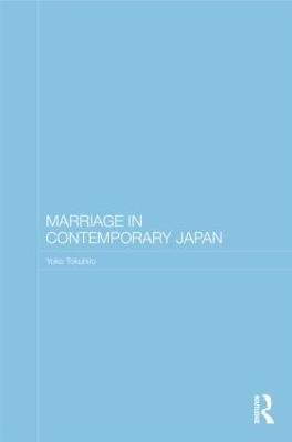 Marriage in Contemporary Japan - Yoko Tokuhiro - cover