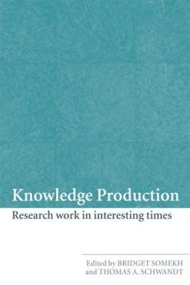 Knowledge Production: Research Work in Interesting Times - cover