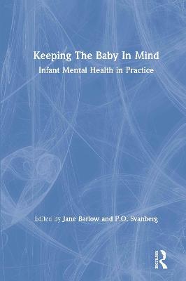Keeping The Baby In Mind: Infant Mental Health in Practice - cover