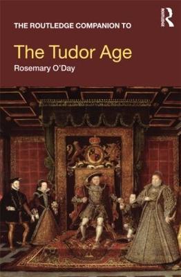 The Routledge Companion to the Tudor Age - Rosemary O'Day - cover
