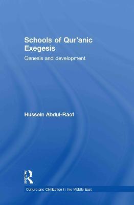 Schools of Qur'anic Exegesis: Genesis and Development - Hussein Abdul-Raof - cover