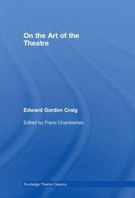 On the Art of the Theatre - Edward Gordon Craig - cover