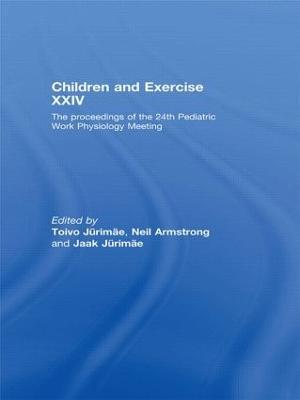 Children and Exercise XXIV: The Proceedings of the 24th Pediatric Work Physiology Meeting - cover