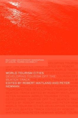 World Tourism Cities: Developing Tourism Off the Beaten Track - cover