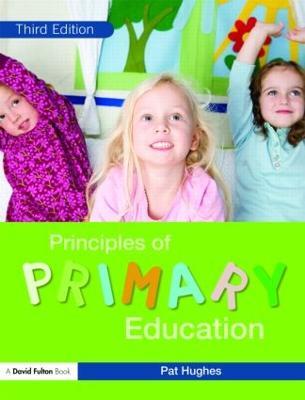 Principles of Primary Education - Pat Hughes - cover