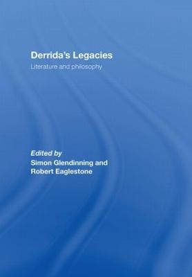 Derrida's Legacies: Literature and Philosophy - cover
