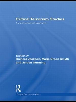 Critical Terrorism Studies: A New Research Agenda - cover