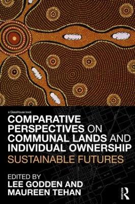 Comparative Perspectives on Communal Lands and Individual Ownership: Sustainable Futures - cover