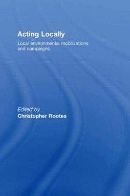 Acting Locally: Local Environmental Mobilizations and Campaigns - cover