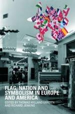 Flag, Nation and Symbolism in Europe and America