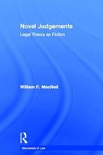 Novel Judgements: Legal Theory as Fiction