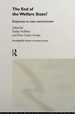 The End of the Welfare State?: Responses to State Retrenchment