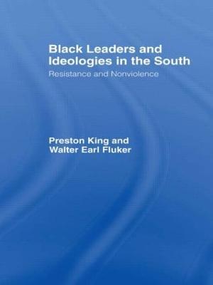 Black Leaders and Ideologies in the South: Resistance and Non-Violence - cover