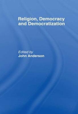 Religion, Democracy and Democratization - cover