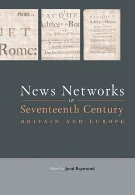 News Networks in Seventeenth Century Britain and Europe - cover