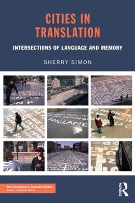 Cities in Translation: Intersections of Language and Memory - Sherry Simon - cover