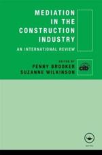 Mediation in the Construction Industry: An International Review