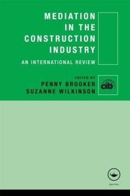 Mediation in the Construction Industry: An International Review - cover