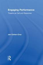 Engaging Performance: Theatre as call and response