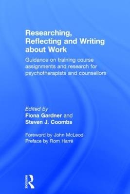Researching, Reflecting and Writing about Work: Guidance on Training Course Assignments and Research for Psychotherapists and Counsellors - cover