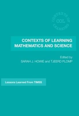 Contexts of Learning Mathematics and Science: Lessons Learned from TIMSS - cover