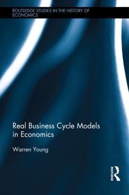 Real Business Cycle Models in Economics - Warren Young - cover