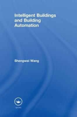 Intelligent Buildings and Building Automation - Shengwei Wang - cover