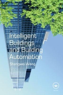Intelligent Buildings and Building Automation - Shengwei Wang - cover
