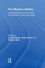 The Masters Athlete: Understanding the Role of Sport and Exercise in Optimizing Aging