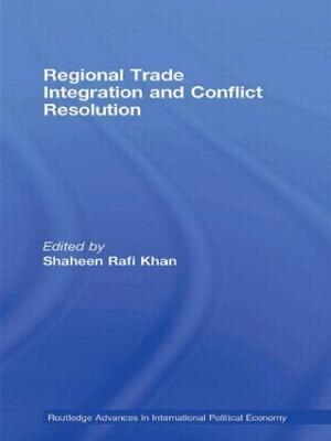 Regional Trade Integration and Conflict Resolution - cover