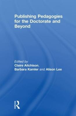 Publishing Pedagogies for the Doctorate and Beyond - cover