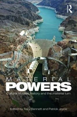 Material Powers: Cultural Studies, History and the Material Turn - cover