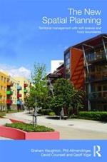 The New Spatial Planning: Territorial Management with Soft Spaces and Fuzzy Boundaries