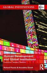 Human Development and Global Institutions: Evolution, Impact, Reform