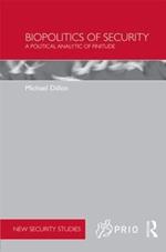 Biopolitics of Security: A Political Analytic of Finitude